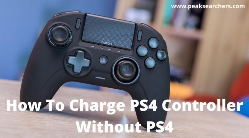 How To Charge PS4 Controller Without PS4