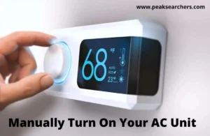 Manually Turn On Your AC Unit