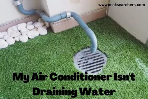 Air conditioner not draining water