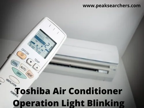 Toshiba Air Conditioner Operation Light Blinking