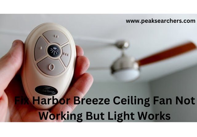 Fix Harbor Breeze Ceiling Fan Not Working But Light Works