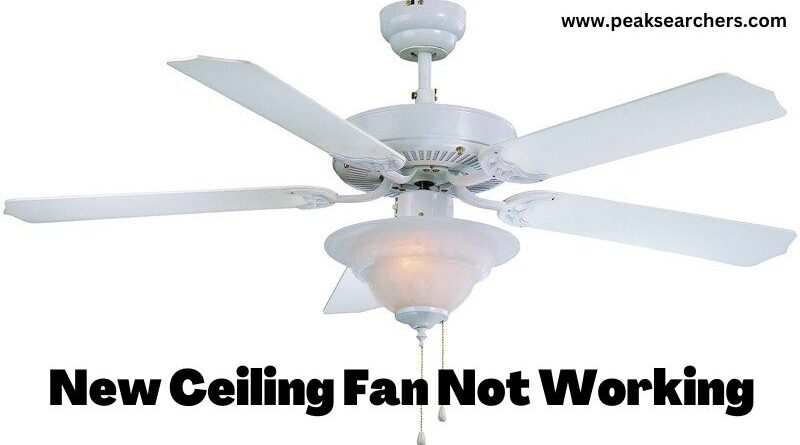 New Ceiling Fan Not Working