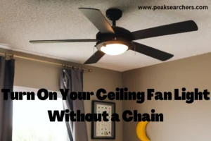 Turn On Your Ceiling Fan Light Without a Chain