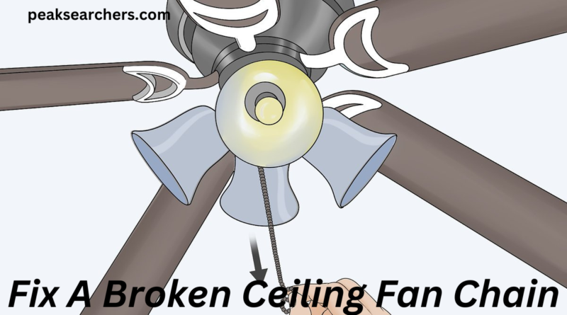 Fix A Broken Ceiling Fan Chain