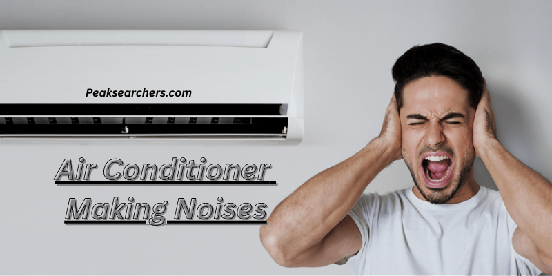 Air Conditioner Making Noises