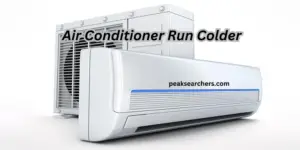  Air Conditioner Run Colder