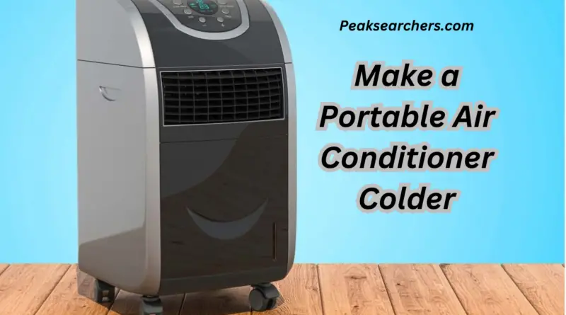 Make a Portable Air Conditioner Colder