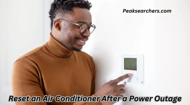 Reset an Air Conditioner After a Power Outage