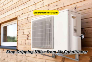 Stop Dripping Noise from Air Conditioner