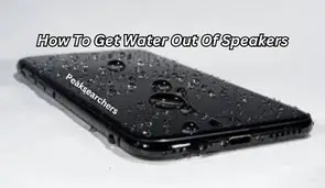 How To Get Water Out Of Speakers