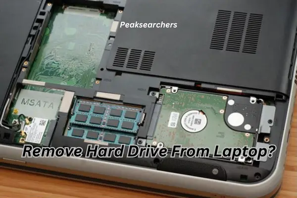 Remove Hard Drive From Laptop?