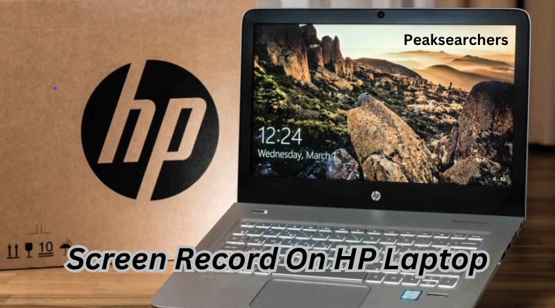 Screen Record On HP Laptop